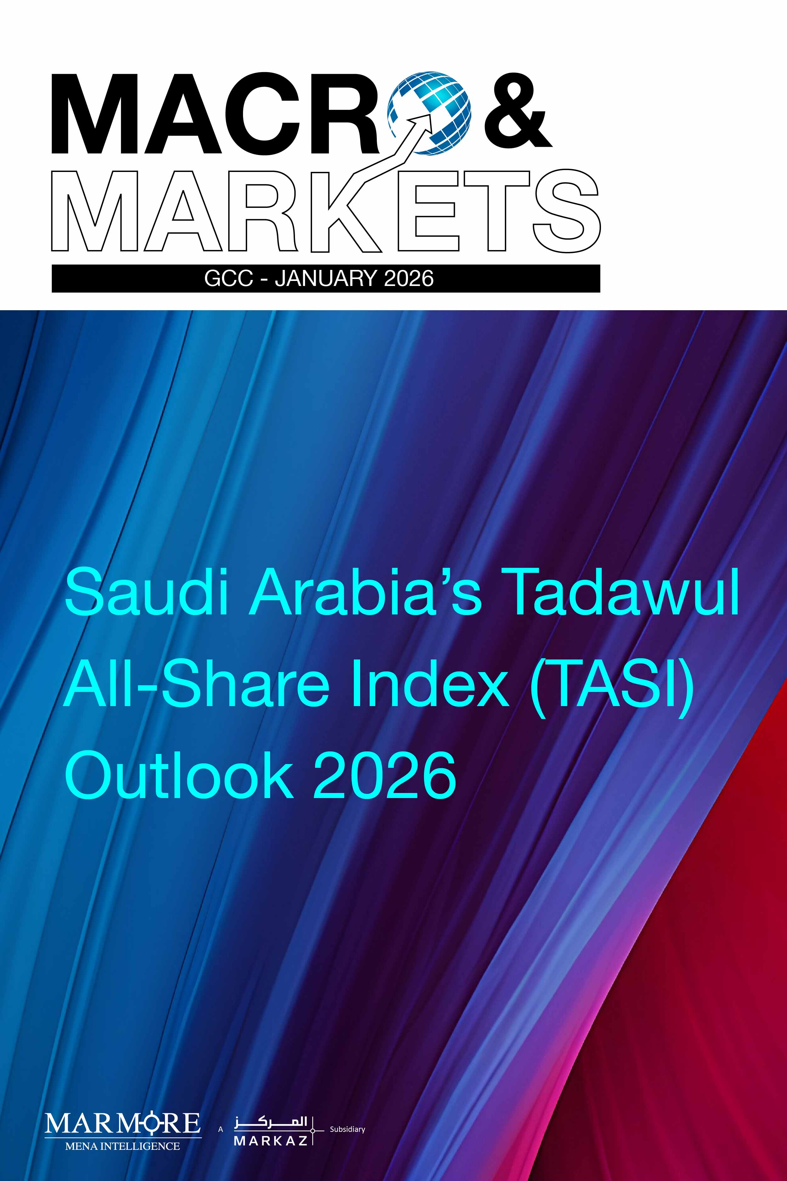 Macro & Markets: GCC - Saudi Arabia Outlook - January 2026