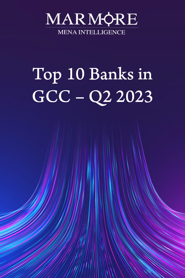 Top 10 Banks in GCC - Q2 2023
