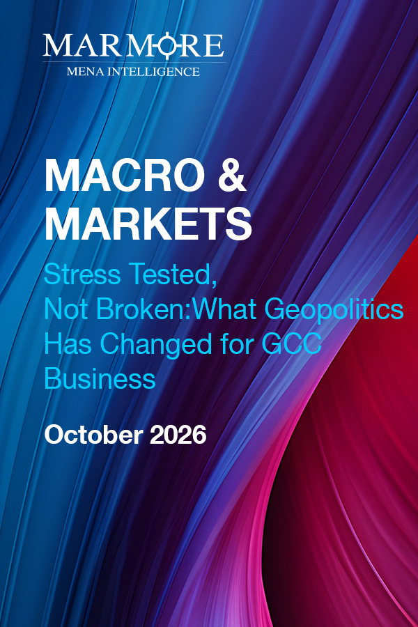 Stress Tested, Not Broken: what Geopolitics has changed for GCC Business