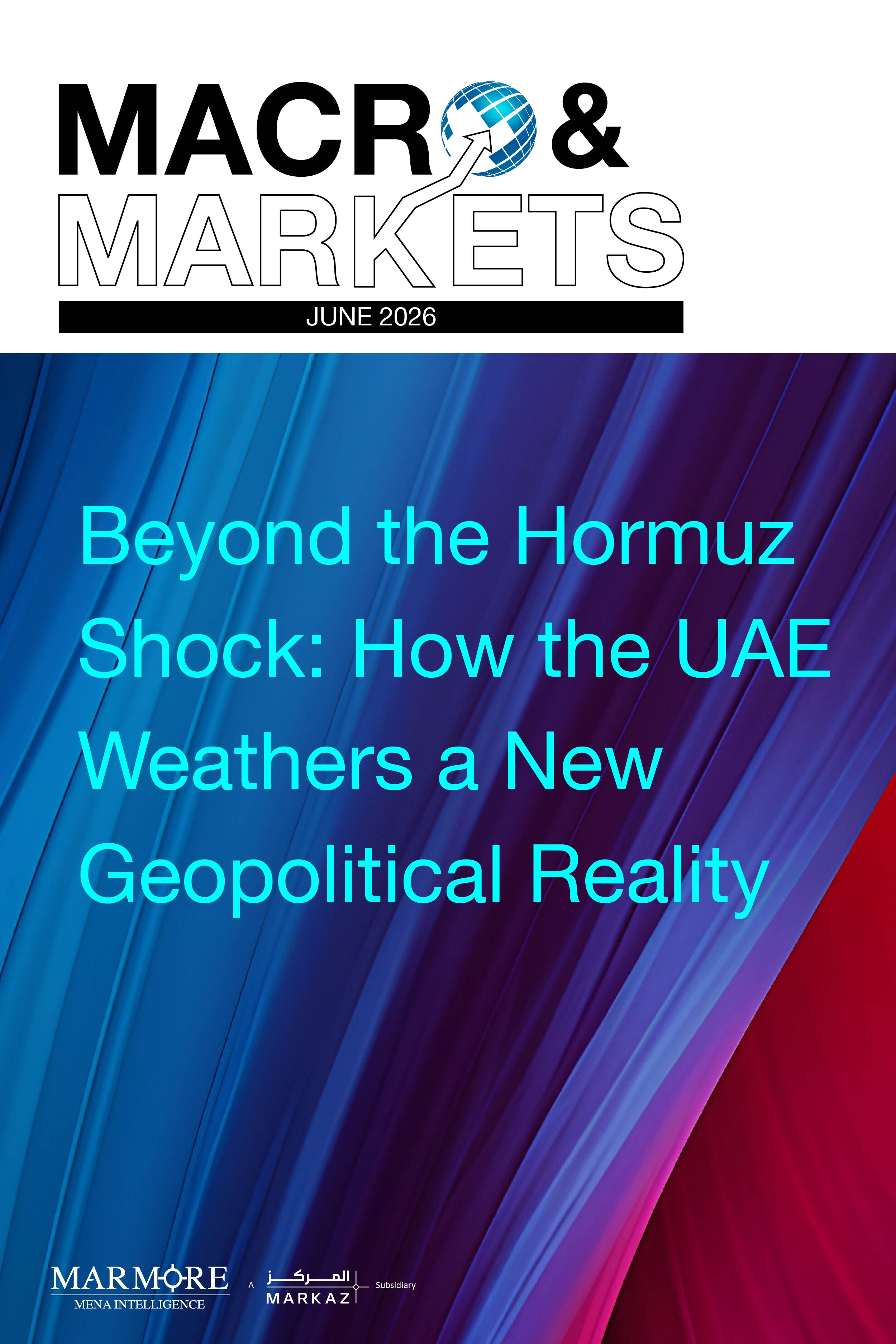 Beyond the Hormuz Shock: How the UAE Weathers a New Geopolitical Reality