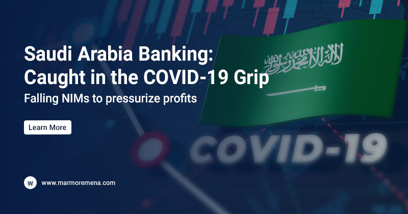 Saudi Arabia Banking: Caught in the COVID-19 Grip