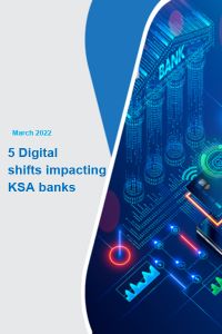 5 Digital shifts impacting KSA banks